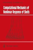 Computational Mechanics of Nonlinear Response of Shells (eBook, PDF)