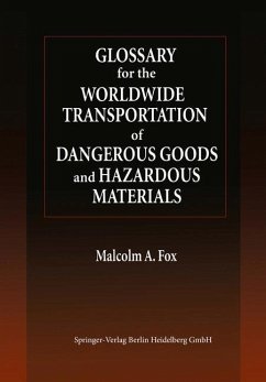 Glossary for the Worldwide Transportation of Dangerous Goods and Hazardous Materials (eBook, PDF) - Fox, Malcolm A.