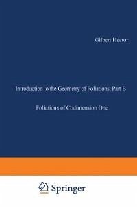 Introduction to the Geometry of Foliations, Part B (eBook, PDF) - Hector, Gilbert; Hirsch, Ulrich