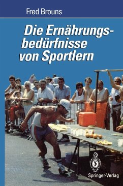 Die Ernährungsbedürfnisse von Sportlern (eBook, PDF) - Brouns, Fred