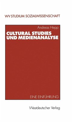 Cultural Studies und Medienanalyse (eBook, PDF) - Hepp, Andreas