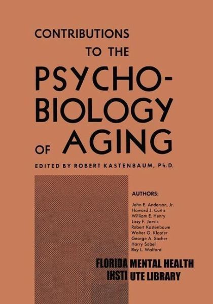 Contributions to the Psychobiology of Aging (eBook, PDF) Contributions to the Psychobiology of Aging (eBook, PDF)