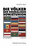 Die Völker der ehemaligen Sowjetunion (eBook, PDF)