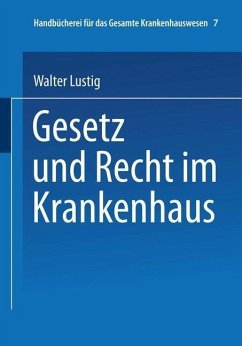 Gesetz und Recht im Krankenhaus (eBook, PDF) - Lustig, Walter