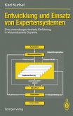 Entwicklung und Einsatz von Expertensystemen (eBook, PDF)