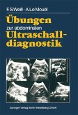 Übungen zur abdominalen Ultraschalldiagnostik (eBook, PDF)