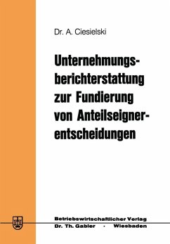 Unternehmungsberichterstattung zur Fundierung von Anteilseignerentscheidungen (eBook, PDF) - Ciesielski, Axel