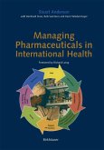 Managing Pharmaceuticals in International Health (eBook, PDF)