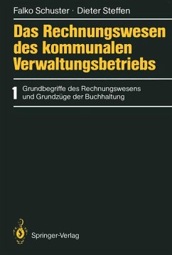 Das Rechnungswesen des kommunalen Verwaltungsbetriebs (eBook, PDF) - Schuster, Falko; Steffen, Dieter