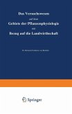 Das Versuchswesen auf dem Gebiete der Pflanzenphysiologie mit Bezug auf die Landwirthschaft (eBook, PDF)