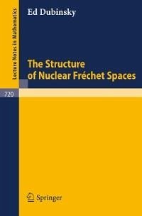 The Structure of Nuclear Frechet Spaces (eBook, PDF) - Dubinsky, E.