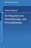 Die Integration von Unternehmungs-und Personalplanung (eBook, PDF)