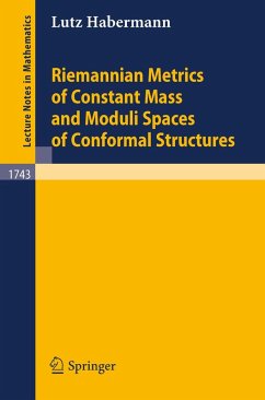 Riemannian Metrics of Constant Mass and Moduli Spaces of Conformal Structures (eBook, PDF) - Habermann, Lutz