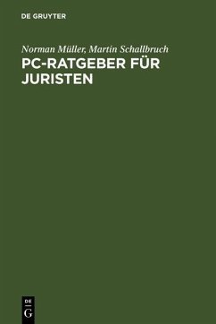 PC-Ratgeber für Juristen (eBook, PDF) - Müller, Norman; Schallbruch, Martin