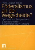 Föderalismus an der Wegscheide? (eBook, PDF)