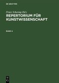 Repertorium für Kunstwissenschaft. Band 4 (eBook, PDF) Repertorium für Kunstwissenschaft. Band 4 (eBook, PDF)