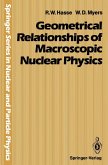 Geometrical Relationships of Macroscopic Nuclear Physics (eBook, PDF)