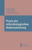 Praxis der mikrobiologischen Bodensanierung (eBook, PDF)