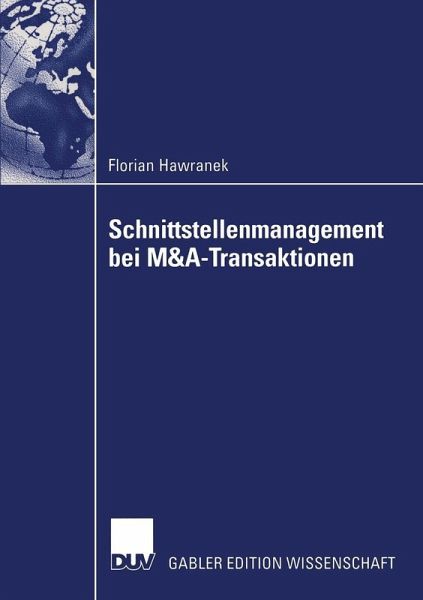 Schnittstellenmanagement bei M&A-Transaktionen (eBook, PDF) Schnittstellenmanagement bei M&A-Transaktionen (eBook, PDF)
