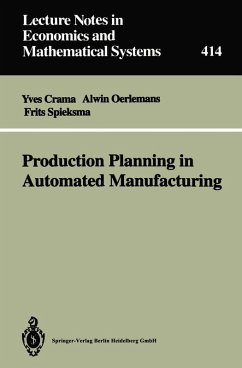 Production Planning in Automated Manufacturing (eBook, PDF) - Crama, Yves; Oerlemans, Alwin G.; Spieksma, Frits C. R.