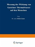 Messung der Wirkung von Gasteiner Thermalwasser auf den Menschen (eBook, PDF)