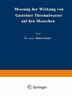 Messung der Wirkung von Gasteiner Thermalwasser auf den Menschen (eBook, PDF) - Exner, Robert