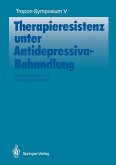 Therapieresistenz unter Antidepressiva-Behandlung (eBook, PDF)