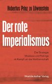 Der rote Imperialismus (eBook, PDF) Der rote Imperialismus (eBook, PDF)