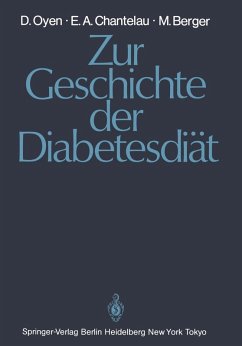 Zur Geschichte der Diabetesdiät (eBook, PDF) - Oyen, Detlef; Chantelau, Ernst A.; Berger, Michael