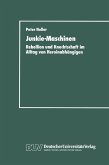 Junkie-Maschinen (eBook, PDF)