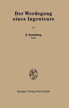 Der Werdegang eines Ingenieurs (eBook, PDF) - Rosenberg, Emanuel