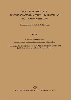 Experimentelle Untersuchungen zum Mechanismus von Stimme und Gehör in der lautsprachlichen Kommunikation (eBook, PDF) - Meyer-Eppler, Werner