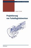 Projektierung von Turboflugtriebwerken (eBook, PDF)