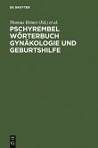 Pschyrembel Wörterbuch Gynäkologie und Geburtshilfe (eBook, PDF)