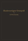 Hochwertiger Grauguß und die physikalisch-metallurgischen Grundlagen seiner Herstellung (eBook, PDF)