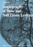 Angiography of Bone and Soft Tissue Lesions (eBook, PDF)