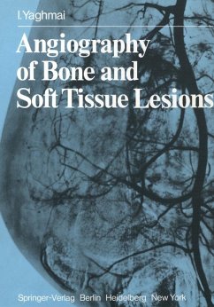 Angiography of Bone and Soft Tissue Lesions (eBook, PDF) - Yaghmai, I.