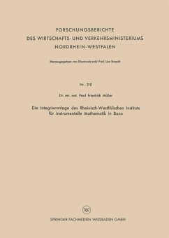 Die Integrieranlage des Rheinisch-Westfälischen Instituts für Instrumentelle Mathematik in Bonn (eBook, PDF) - Müller, Paul Friedrich