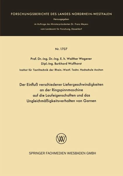 Der Einfluß verschiedener Liefergeschwindigkeiten an der Ringspinnmaschine auf die Laufeigenschaften und das Ungleichmäßigkeitsverhalten von Garnen (eBook, PDF)