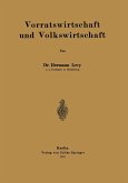 Vorratswirtschaft und Volkswirtschaft (eBook, PDF)