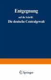 Entgegnung auf die Schrift: Die deutsche Centralgewalt und die Preußische Armee (eBook, PDF)