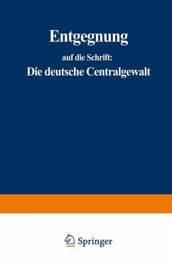 Cover Entgegnung auf die Schrift: Die deutsche Centralgewalt und die Preußische Armee (eBook, PDF)