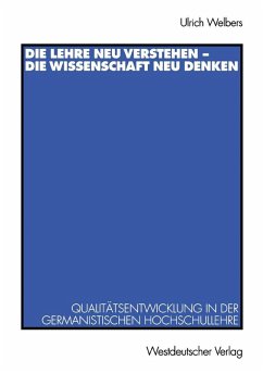 Die Lehre neu verstehen - die Wissenschaft neu denken (eBook, PDF) - Welbers, Ulrich