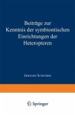 Beiträge zur Kenntnis der symbiontischen Einrichtungen der Heteropteren (eBook, PDF)
