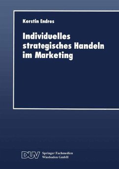 Individuelles strategisches Handeln im Marketing (eBook, PDF)