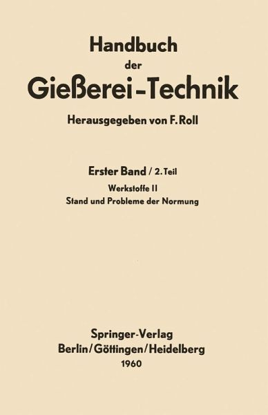 Handbuch der Gießerei-Technik (eBook, PDF) Handbuch der Gießerei-Technik (eBook, PDF)