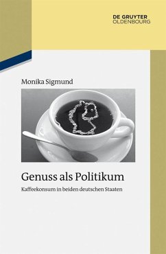 Genuss als Politikum (eBook, ePUB) - Sigmund, Monika