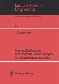 Current Distributions and Electrode Shape Changes in Electrochemical Systems (eBook, PDF)