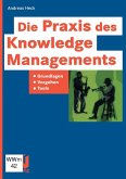 Die Praxis des Knowledge Managements (eBook, PDF)