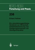 Ein simulationsgestütztes Verfahren zur Wirtschaftlichkeitsbestimmung von Fertigungsprozessen mit Stückgutcharakter (eBook, PDF)